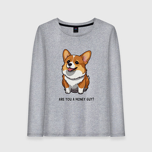 Женский лонгслив Корги с вопросом-у тебя есть денежки / Меланж – фото 1