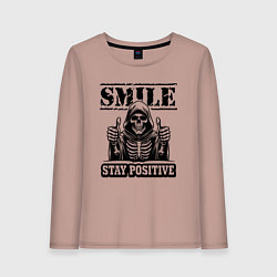 Лонгслив хлопковый женский Улыбайся и будь позитивен - сарказм от смерти, цвет: пыльно-розовый