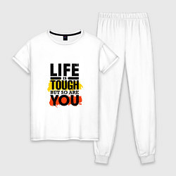 Пижама хлопковая женская Life is tough but so are you, цвет: белый