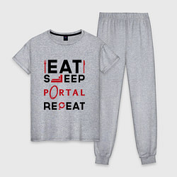 Женская пижама Надпись: eat sleep Portal repeat