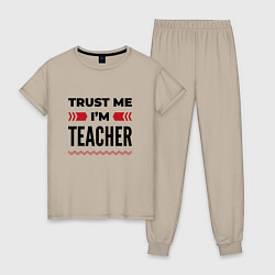 Женская пижама Trust me - Im teacher