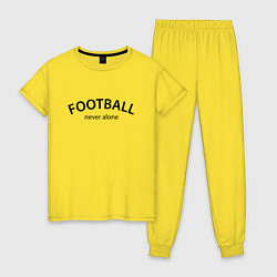 Женская пижама Football never alone - motto