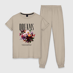 Женская пижама Dreams flowers - надпись: мечтать