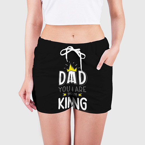 Женские шорты Dad you are the King / 3D-принт – фото 3