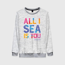 Свитшот женский ALL I SEA IS YOU, цвет: 3D-меланж