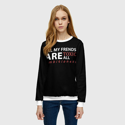 Женский свитшот All my frends are toxic / 3D-Белый – фото 3