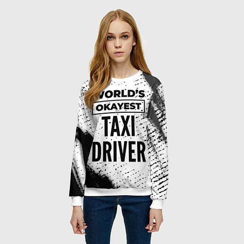 Женский свитшот Worlds okayest taxi driver - white / 3D-Белый – фото 3