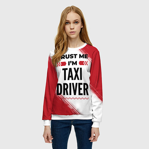 Женский свитшот Trust me Im taxi driver white / 3D-Белый – фото 3