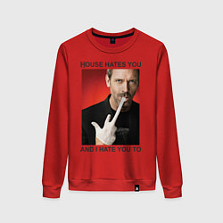 Женский свитшот House Hates You