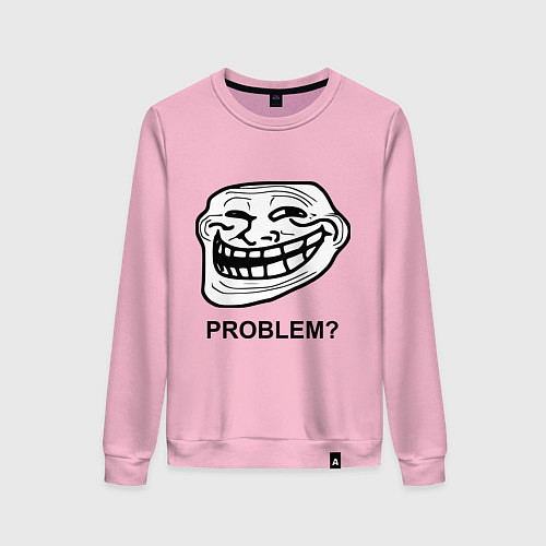 Женский свитшот Trollface. Problem? Проблемы? / Светло-розовый – фото 1