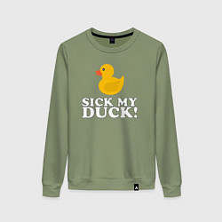 Женский свитшот Sick my duck!