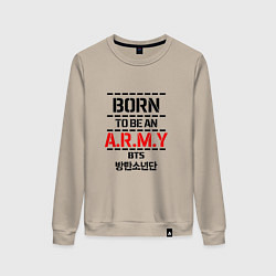 Свитшот хлопковый женский Born to be an ARMY BTS, цвет: миндальный