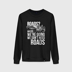 Свитшот хлопковый женский We don't need roads, цвет: черный
