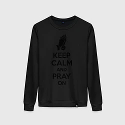 Свитшот хлопковый женский Keep Calm & Pray On, цвет: черный