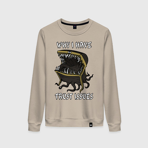 Женский свитшот Why I Have Trust Issues / Миндальный – фото 1