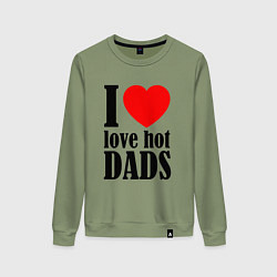 Женский свитшот I LOVE HOT DADS