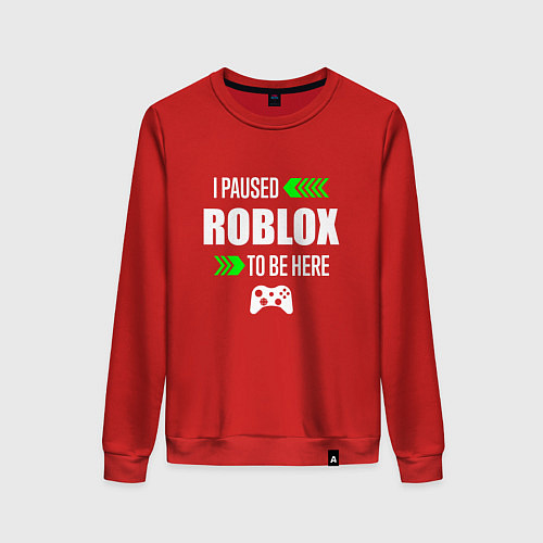 Женский свитшот Roblox I Paused / Красный – фото 1