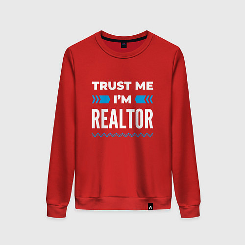 Женский свитшот Trust me Im realtor / Красный – фото 1