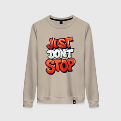 Женский свитшот Just dont stop
