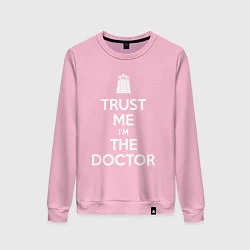 Свитшот хлопковый женский Trust me Im the doctor, цвет: светло-розовый