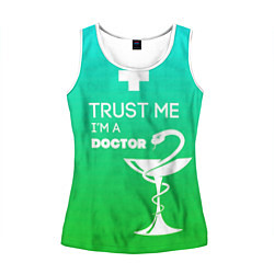 Майка-безрукавка женская Trust me, i'm a doctor, цвет: 3D-белый