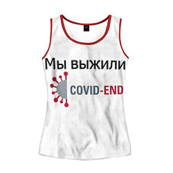 Майка-безрукавка женская Covid-End, цвет: 3D-красный