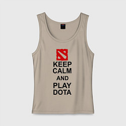 Майка женская хлопок Keep Calm & Play Dota, цвет: миндальный