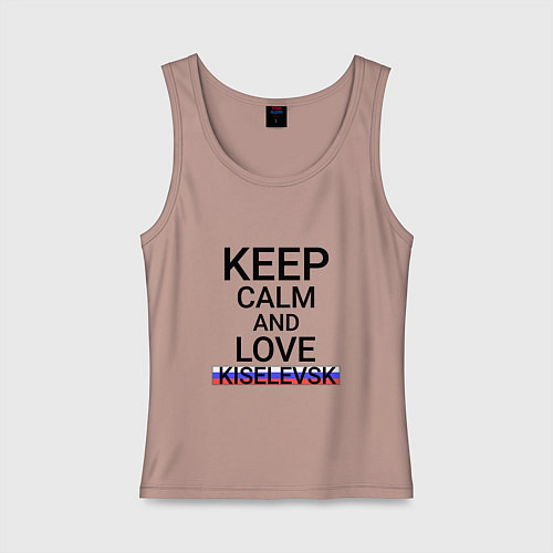 Женская майка Keep calm Kiselevsk Киселевск / Пыльно-розовый – фото 1