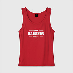 Майка женская хлопок Team Baranov Forever фамилия на латинице, цвет: красный