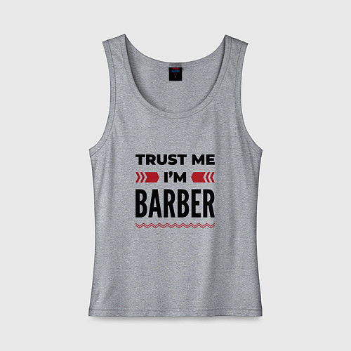 Женская майка Trust me - Im barber / Меланж – фото 1