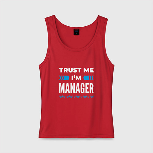 Женская майка Trust me Im manager / Красный – фото 1