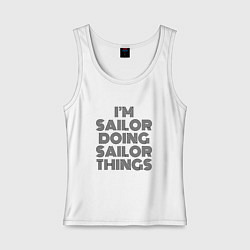 Майка женская хлопок Im doing sailor things, цвет: белый