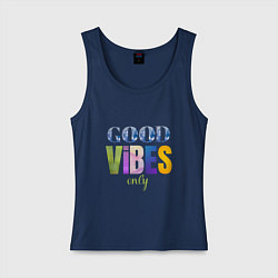 Женская майка  Good vibes only