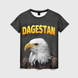 Футболка женская Dagestan Eagle, цвет: 3D-принт