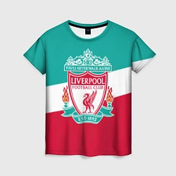 Футболка женская Liverpool: You'll never walk alone, цвет: 3D-принт