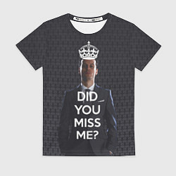 Футболка женская Keep Calm & Did You Miss Me?, цвет: 3D-принт
