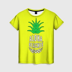 Футболка женская Aloha, Beaches!, цвет: 3D-принт