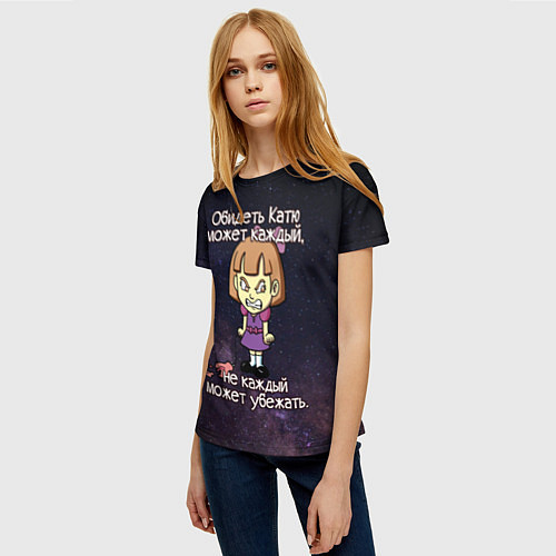 Женская футболка Обидеть Катю / 3D-принт – фото 3