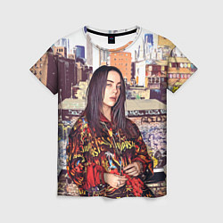 Футболка женская Billie Eilish: Street Style, цвет: 3D-принт