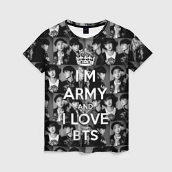 Футболка женская I am army and I lover BTS, цвет: 3D-принт
