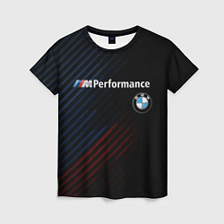 Футболка женская BMW PERFORMANCE, цвет: 3D-принт