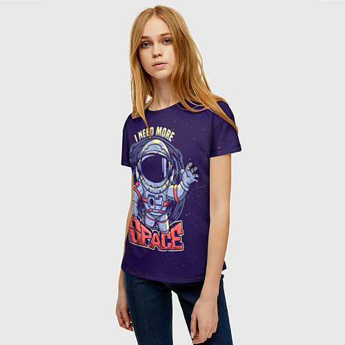 Женская футболка I NEED MORE SPACE Z / 3D-принт – фото 3