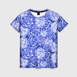 Футболка женская Голубые и синие розы, цвет: 3D-принт