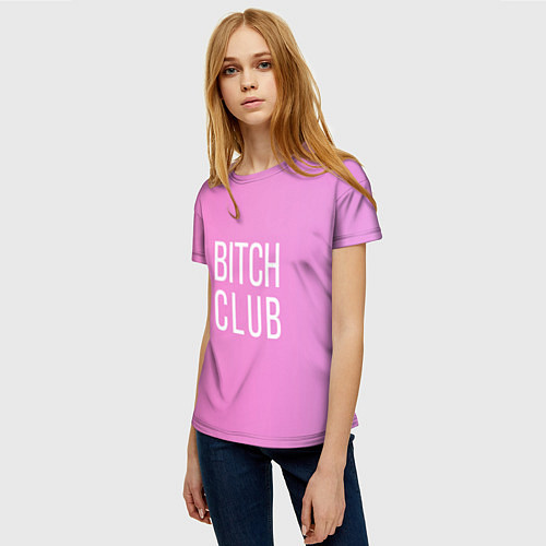 Женская футболка Bitch club / 3D-принт – фото 3