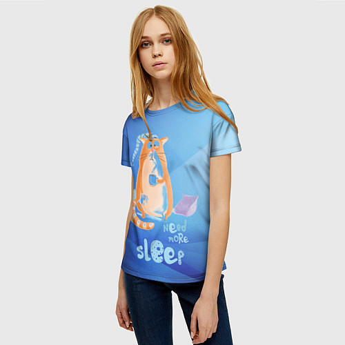 Женская футболка Need more sleep / 3D-принт – фото 3