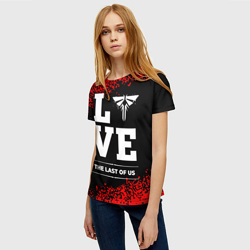 Женская футболка The Last Of Us Love Классика / 3D-принт – фото 3