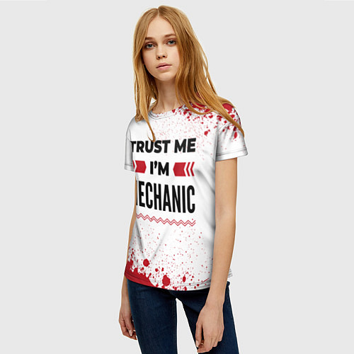 Женская футболка Trust me Im mechanic white / 3D-принт – фото 3