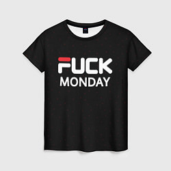 Футболка женская Fuck monday - antibrand, fila, цвет: 3D-принт