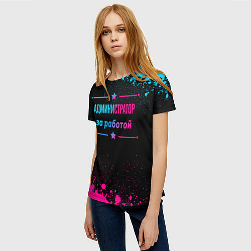 Женская футболка Администратор за работой - неоновый градиент / 3D-принт – фото 3