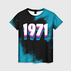Футболка женская Made in 1971: vintage art, цвет: 3D-принт
